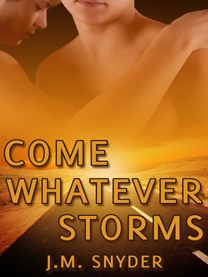 cover image of Come Whatever Storms